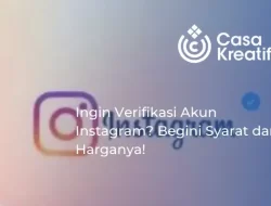 Ingin Verifikasi Akun Instagram? Begini Syarat dan Harganya!