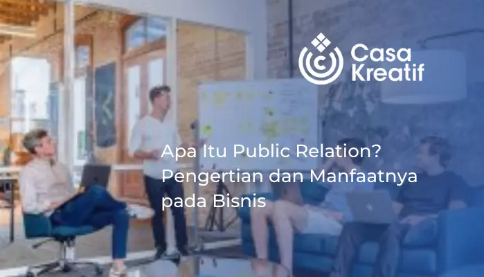 Apa Itu Public Relation