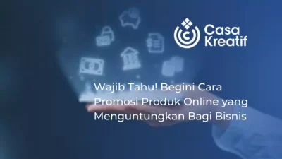 Cara-Promosi-Produk-Bagi-Anda-Yang-Baru-Pertama-Memulai-Bisnis-Online