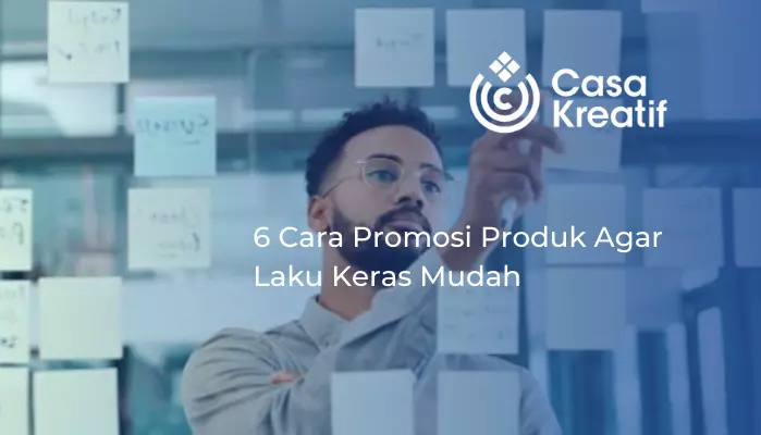 cara promosi produk agar laku keras