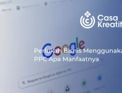 Perlukah Bisnis Menggunakan PPC Apa Manfaatnya