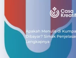 Apakah Menulis di Kumparan Dibayar? Simak Penjelasan Lengkapnya