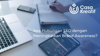 Hubungan SEO dengan meningkatkan brand awareness