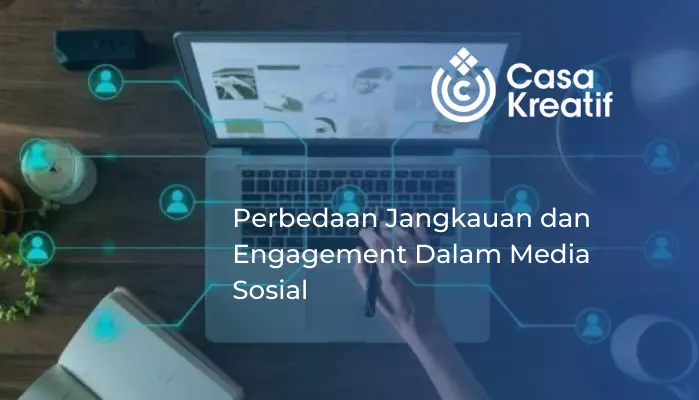 Perbedaan Jangkauan dan Engagement