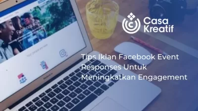 Tips Iklan Facebook Event Responses Untuk Meningkatkan Engagement