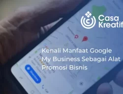 Kenali Manfaat Google My Business Sebagai Alat Promosi Bisnis