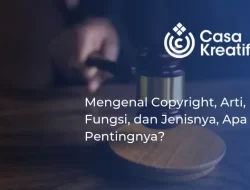 Mengenal Copyright, Arti, Fungsi, dan Jenisnya, Apa Pentingnya?