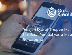 Pelajari Syarat Shopee Mall Di Sini Bagi Penjual yang Mau Bergabung