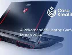 4 Rekomendasi Laptop Gaming Murah 2024