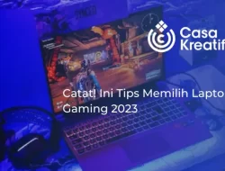 Catat! Ini Tips Memilih Laptop Gaming 2024