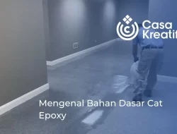 Mengenal Bahan Dasar Cat Epoxy