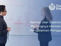 Apa itu User Experience: Pentingnya Memahami Pengalaman Pengguna