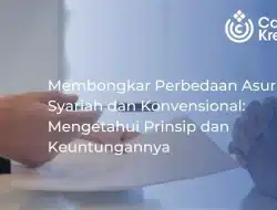 Perbedaan Asuransi Syariah dan Konvensional: Mengetahui Prinsip dan Keuntungannya