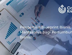 Pengertian Blueprint Bisnis dan Manfaatnya bagi Pertumbuhan Bisnis Anda!