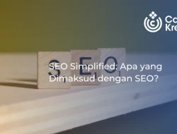 SEO Simplified: Apa yang Dimaksud dengan SEO?