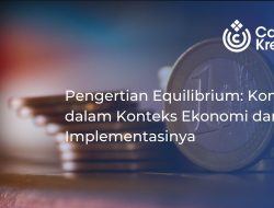 Pengertian Equilibrium: Konsep dalam Konteks Ekonomi dan Implementasinya