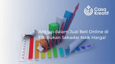 Arti Up dalam Jual Beli Online di FB: Bukan Sekadar Naik Harga!