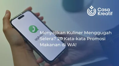 Menyajikan Kuliner Menggugah Selera? 20 Kata-kata Promosi Makanan di WA!