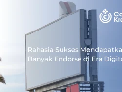 Rahasia Sukses Mendapatkan Banyak Endorse di Era Digital